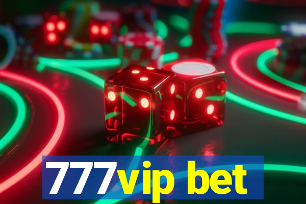 777vip bet